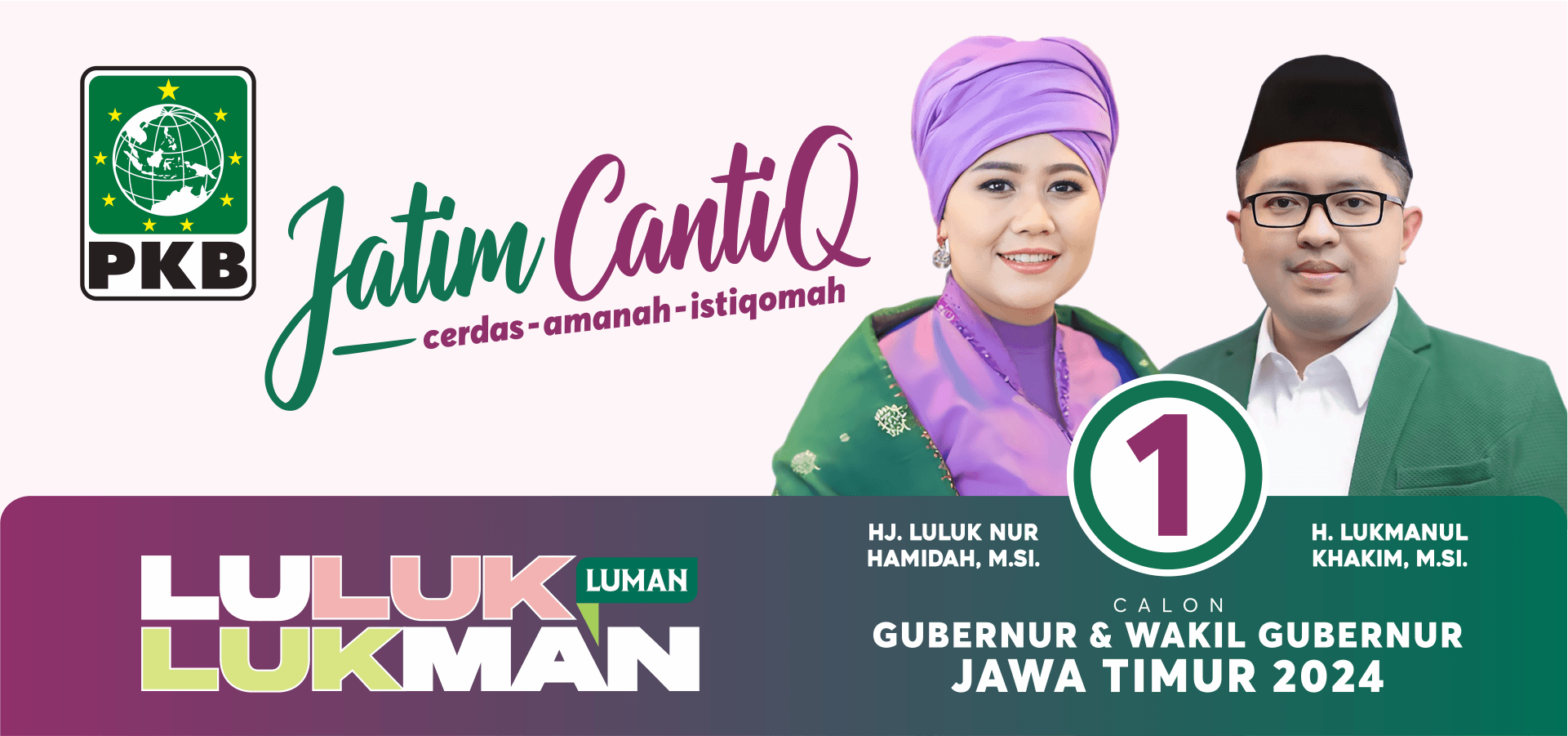 Luluk & Lukman: Pasangan Pemimpin Cerdas dan Amanah untuk Jawa Timur